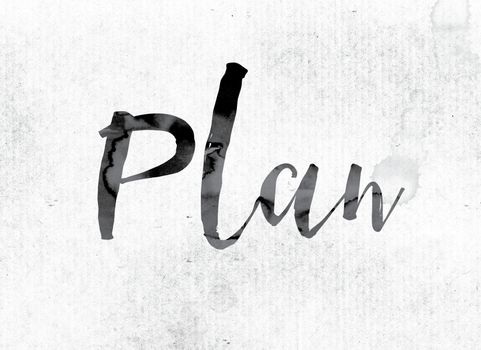 The word "Plan" concept and theme painted in watercolor ink on a white paper.