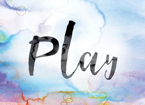 The word "Play" painted in black ink over a colorful watercolor washed background concept and theme.