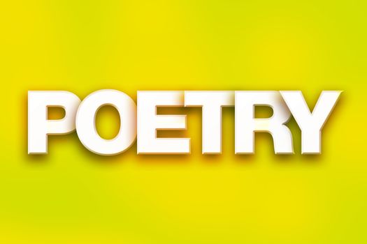 The word "Poetry" written in white 3D letters on a colorful background concept and theme.