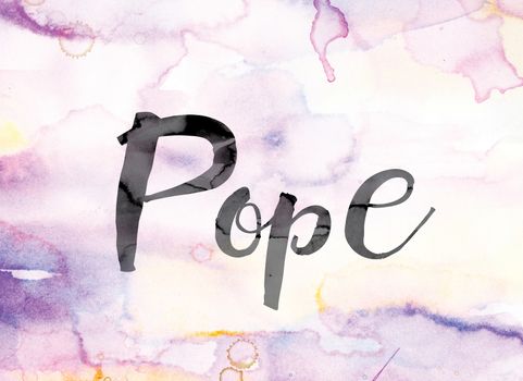 The word "Pope" painted in black ink over a colorful watercolor washed background concept and theme.