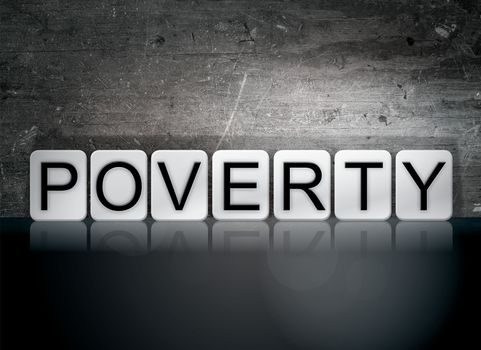 The word "Poverty" written in white tiles against a dark vintage grunge background.