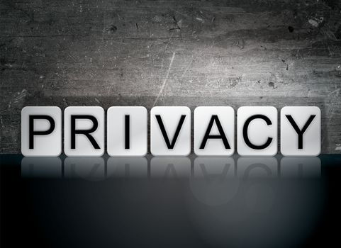 The word "Privacy" written in white tiles against a dark vintage grunge background.
