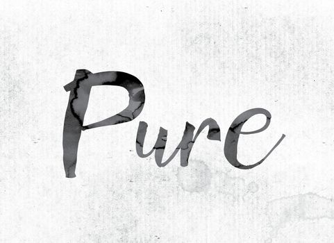 The word "Pure" concept and theme painted in watercolor ink on a white paper.