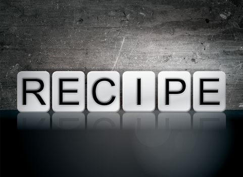 The word "Recipe" written in white tiles against a dark vintage grunge background.