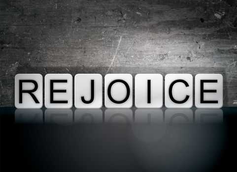 The word "Rejoice" written in white tiles against a dark vintage grunge background.