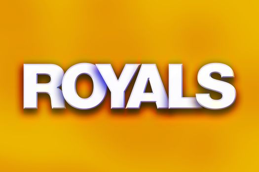 The word "Royals" written in white 3D letters on a colorful background concept and theme.