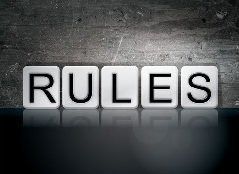 The word "Rules" written in white tiles against a dark vintage grunge background.