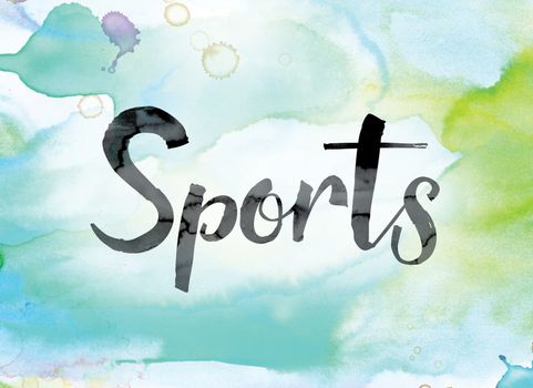 The word "Sports" painted in black ink over a colorful watercolor washed background concept and theme.