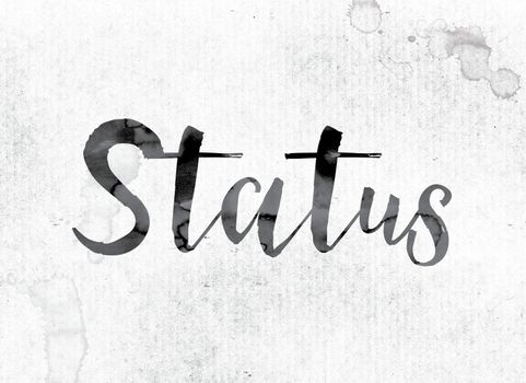 The word "Status" concept and theme painted in watercolor ink on a white paper.