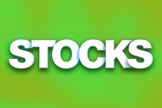 The word "Stocks" written in white 3D letters on a colorful background concept and theme.
