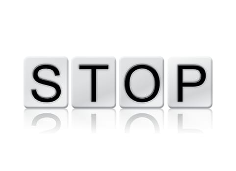 The word "Stop" written in tile letters isolated on a white background.