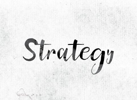 The word "Strategy" concept and theme painted in watercolor ink on a white paper.