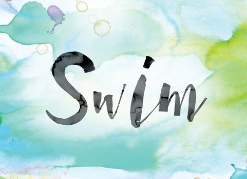 The word "Swim" painted in black ink over a colorful watercolor washed background concept and theme.