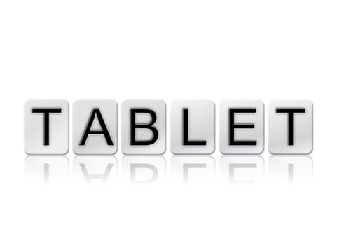 The word "Tablet" written in tile letters isolated on a white background.