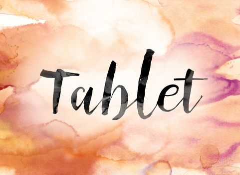 The word "Tablet" painted in black ink over a colorful watercolor washed background concept and theme.