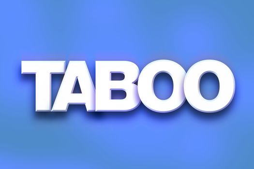 The word "Taboo" written in white 3D letters on a colorful background concept and theme.