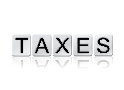 The word "Taxes" written in tile letters isolated on a white background.