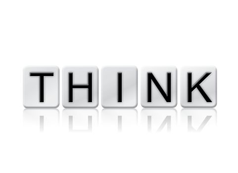 The word "Think" written in tile letters isolated on a white background.