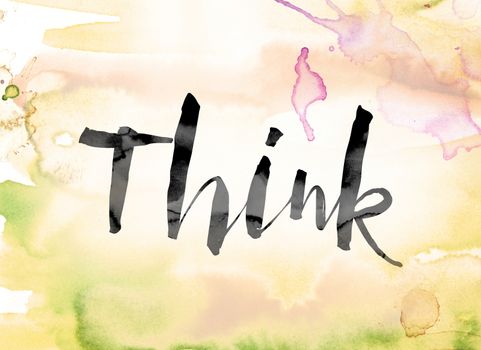 The word "Think" painted in black ink over a colorful watercolor washed background concept and theme.