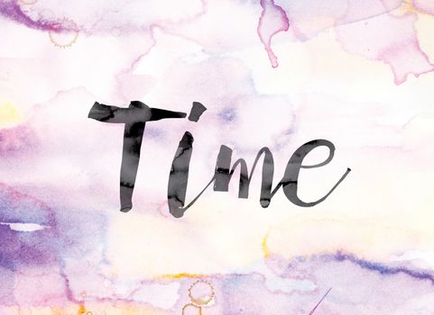The word "Time" painted in black ink over a colorful watercolor washed background concept and theme.