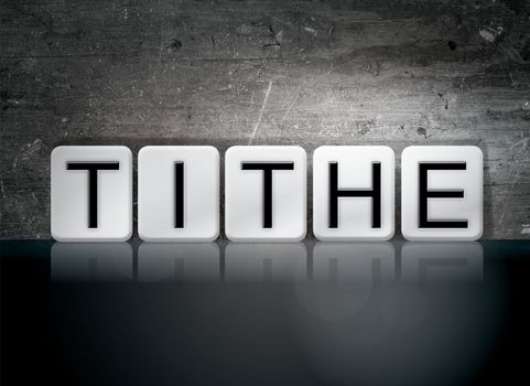 The word "Tithe" written in white tiles against a dark vintage grunge background.
