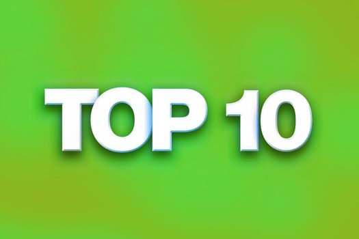 The word "Top 10" written in white 3D letters on a colorful background concept and theme.