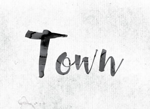 The word "Town" concept and theme painted in watercolor ink on a white paper.