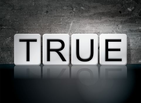 The word "True" written in white tiles against a dark vintage grunge background.