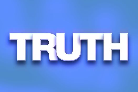The word "Truth" written in white 3D letters on a colorful background concept and theme.