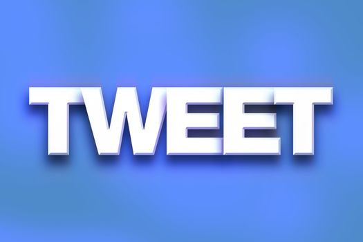 The word "Tweet" written in white 3D letters on a colorful background concept and theme.