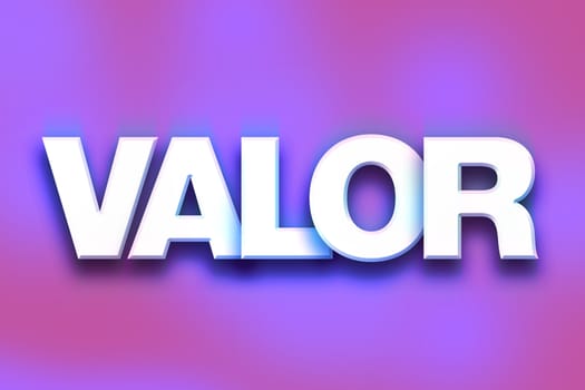 The word "Valor" written in white 3D letters on a colorful background concept and theme.