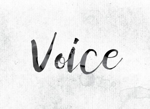 The word "Voice" concept and theme painted in watercolor ink on a white paper.