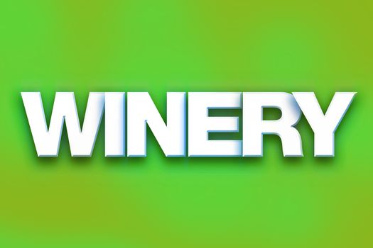 The word "Winery" written in white 3D letters on a colorful background concept and theme.