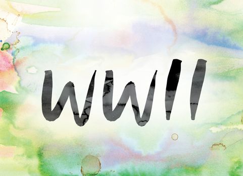 The word "WWII" painted in black ink over a colorful watercolor washed background concept and theme.