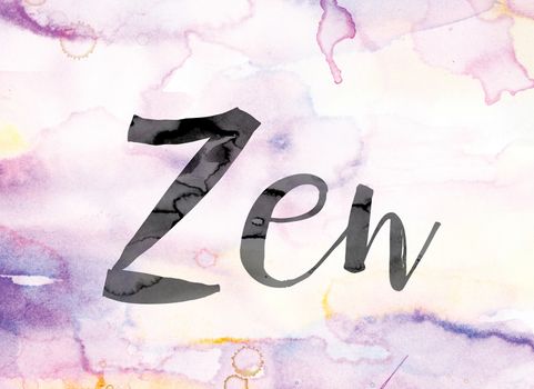 The word "Zen" painted in black ink over a colorful watercolor washed background concept and theme.