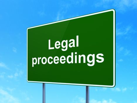 Law concept: Legal Proceedings on green road highway sign, clear blue sky background, 3D rendering