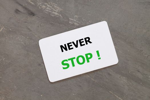 Never stop inspirational quote design, stock photo