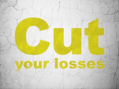 Finance concept: Yellow Cut Your losses on textured concrete wall background