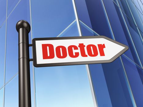 Healthcare concept: sign Doctor on Building background, 3D rendering