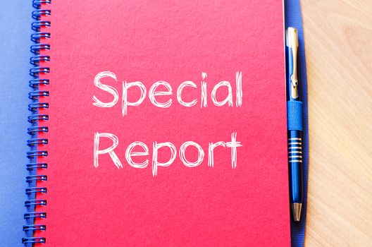 Special report text concept write on notebook