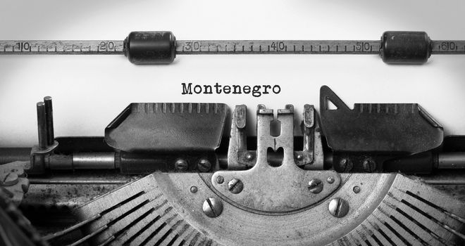 Inscription made by vintage typewriter, country, Montenegro