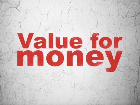 Money concept: Red Value For Money on textured concrete wall background
