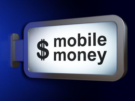 Money concept: Mobile Money and Dollar on advertising billboard background, 3D rendering