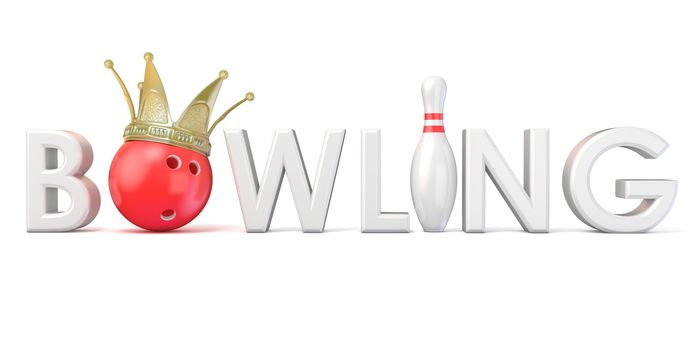 Word BOWLING, crown, bowling, ball and pin Front view. 3D rendering illustration, isolated on white background
