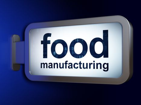 Manufacuring concept: Food Manufacturing on advertising billboard background, 3D rendering