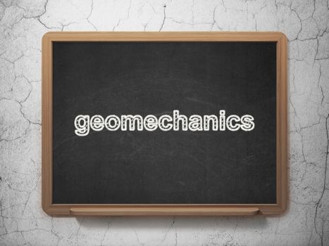 Science concept: text Geomechanics on Black chalkboard on grunge wall background, 3D rendering