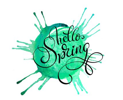 green blob on a white background and text Hello Spring. Calligraphy lettering.