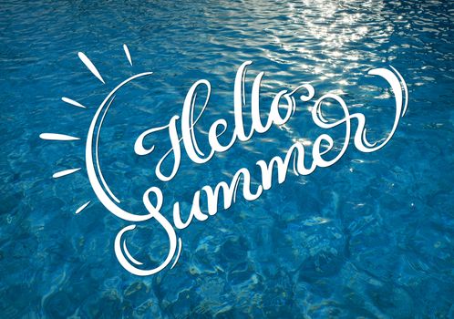 water texture with solar patches of light and text Hello Summer. Calligraphy lettering.