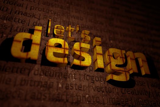 Let\'s Design 3D Illustration with DOF. Cool 3D Letters and Design Related Words in the Background.
