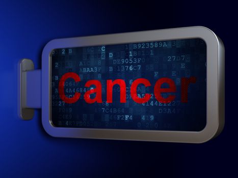 Medicine concept: Cancer on advertising billboard background, 3D rendering